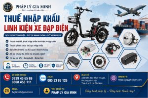 Thuế Nhập Khẩu Linh Kiện Xe Đạp Điện