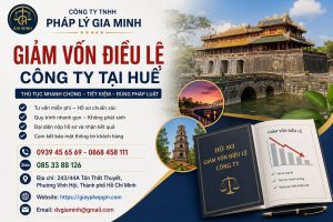 Giảm Vốn Điều Lệ Công Ty Tại Huế
