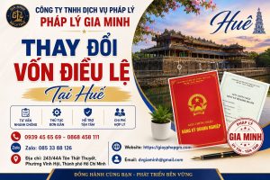 Thay Đổi Vốn Điều Lệ Tại Huế