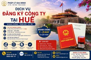 Dịch vụ đăng ký công ty tại Huế nhanh chóng