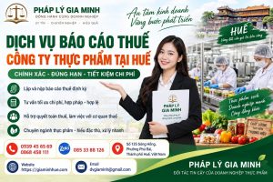 Dịch vụ báo cáo thuế công ty thực phẩm tại Huế