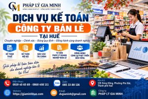 Dịch vụ kế toán công ty bán lẻ tại Huế