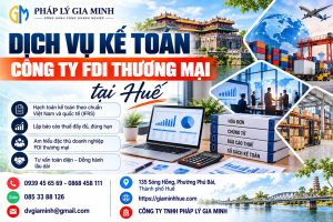 Dịch vụ kế toán công ty FDI thương mại tại Huế
