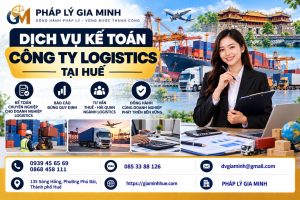 Dịch vụ kế toán công ty logistics tại Huế
