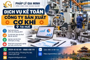 Dịch vụ kế toán công ty sản xuất cơ khí tại Huế