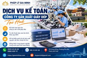 Dịch vụ kế toán công ty sản xuất giày dép tại Huế