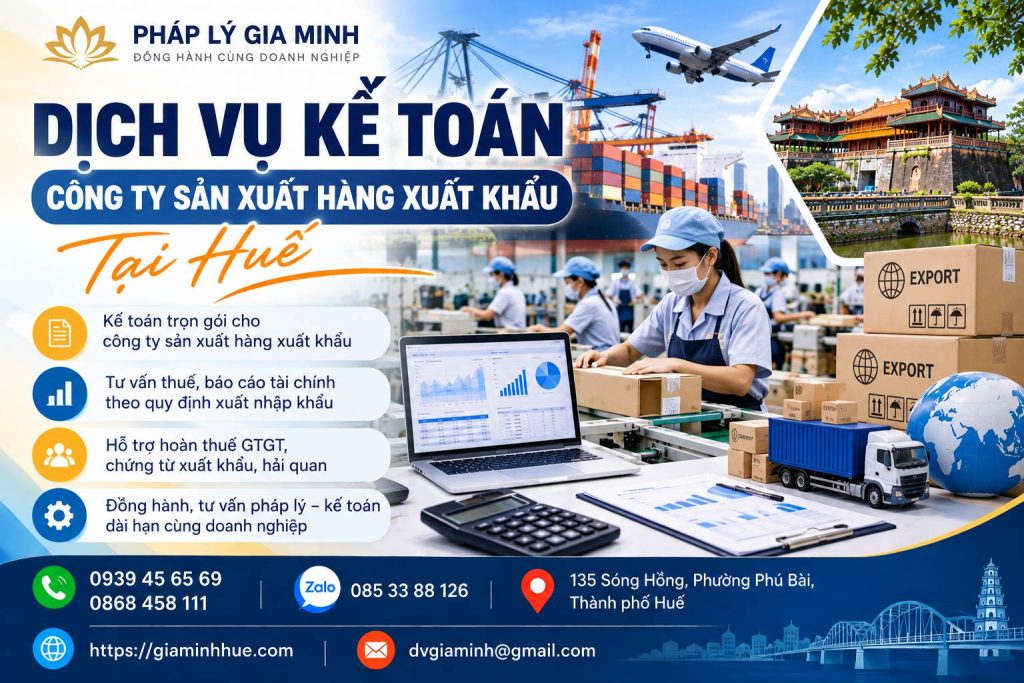 Dịch vụ kế toán công ty sản xuất hàng xuất khẩu tại Huế