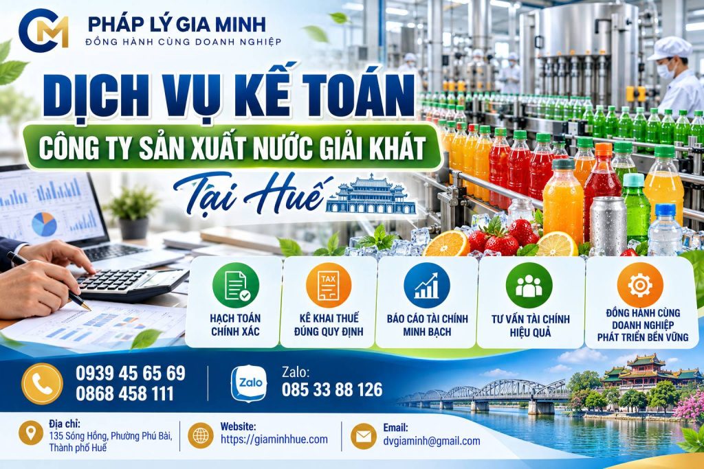 Dịch vụ kế toán công ty sản xuất nước giải khát tại Huế
