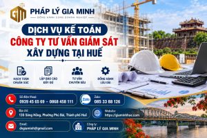 Dịch vụ kế toán công ty tư vấn giám sát xây dựng tại Huế