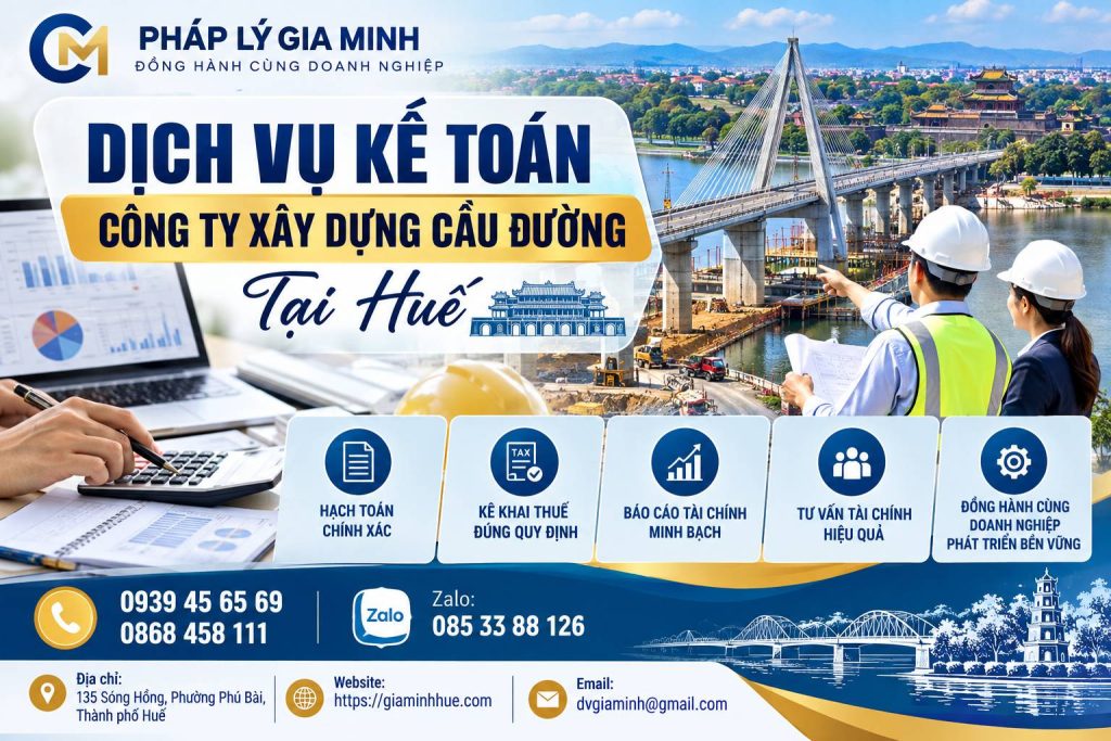 Dịch vụ kế toán công ty xây dựng cầu đường tại Huế