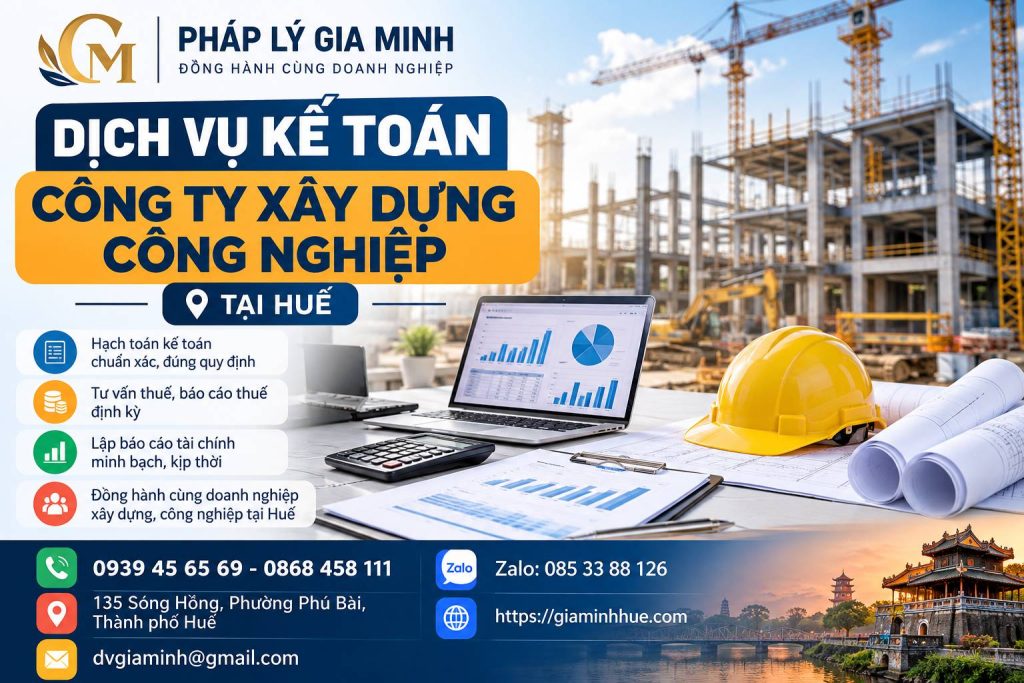 Dịch vụ kế toán công ty xây dựng công nghiệp tại Huế