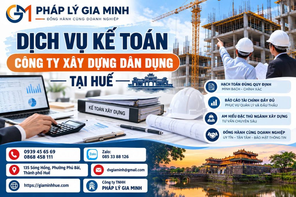 Dịch vụ kế toán công ty xây dựng dân dụng tại Huế