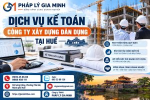 Dịch vụ kế toán công ty xây dựng dân dụng tại Huế