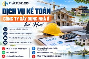 Dịch vụ kế toán công ty xây dựng nhà ở tại Huế