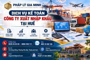 Dịch vụ kế toán công ty xuất nhập khẩu tại Huế