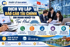 Dịch vụ lập báo cáo tài chính cho doanh nghiệp FDI tại Huế
