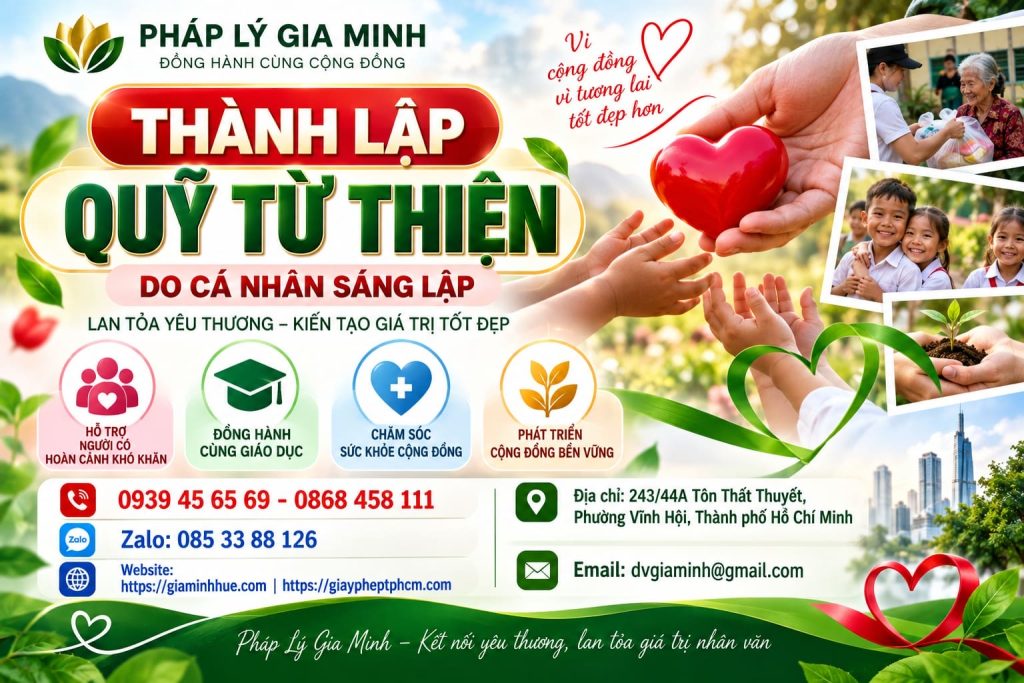 Thành lập quỹ từ thiện do cá nhân sáng lập – Điều kiện, hồ sơ và thủ tục 1 Thành lập quỹ từ thiện do cá nhân sáng lập