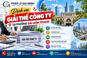 Dịch vụ giải thể công ty tại phường Sài Gòn TP.HCM